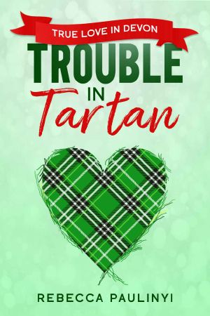 [South West 05] • Trouble in Tartan · True Love in Devon